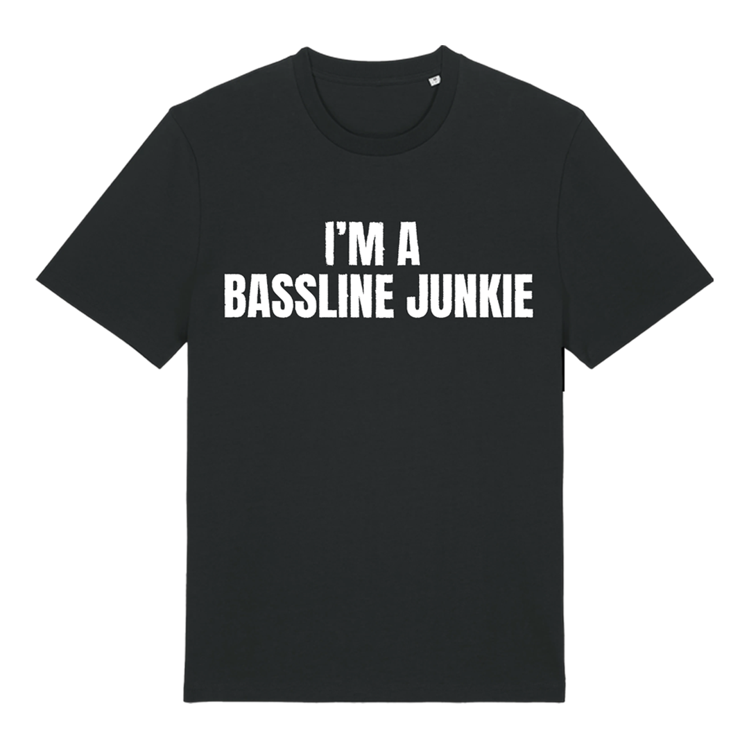 "I'm A Bassline Junkie" Tee